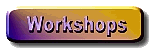 Workshops